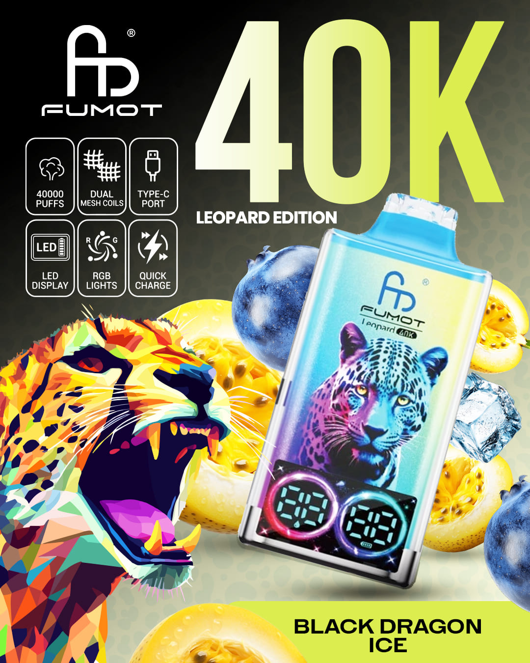 Fumot Leopard 40K - Black Dragon Ice